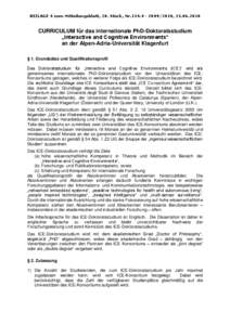 BEILAGE 4 zum Mitteilungsblatt, 20. Stück, Nr[removed]2010, [removed]CURRICULUM für das internationale PhD-Doktoratsstudium „Interactive and Cognitive Environments“ an der Alpen-Adria-Universität Klagenfur