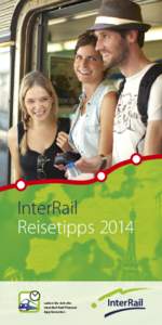 InterRail Reisetipps 2014 Laden Sie sich die InterRail Rail Planner App herunter.
