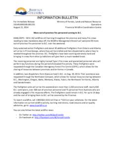 INFORMATION BULLETIN For Immediate Release 2014FLNR0190[removed]August 22, 2014  Ministry of Forests, Lands and Natural Resource