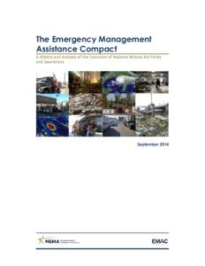 The Emergency Management Assistance Compact A History and Analysis of the Evolution of National Mutual Aid Policy and Operations  September 2014