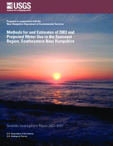 Methods for and Estimates of 2003 and Projected Water Use in the Seacoast Region, Southeastern New Hampshire