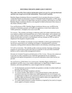 BOOTHBAY REGION AMBULANCE SERVICE This notice describes how medical information about you may be used and disclosed and how you can get access to this information. Please read it carefully. Boothbay Region Ambulance Serv