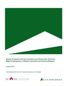 Study of Impact and the Insurance and Economic Cost of a Major Earthquake in British Columbia and Ontario/Québec