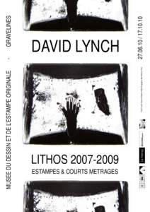 David Lynch, Hand of Dreams, 2009, lithographie, Item éditions, Paris  MUSEE DU DESSIN ET DE L’ESTAMPE ORIGINALE LITHOS[removed]