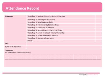 Attendance Record    Workshop  Workshop 1: Making the money last until pay day 