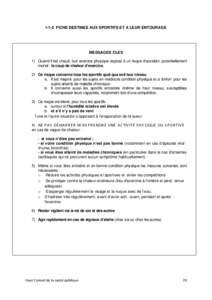 I-1-2 FICHE DESTINEE AUX SPORTIFS ET A LEUR ENTOURAGE  MESSAGES CLES 1) Quand il fait chaud, tout exercice physique expose à un risque d’accident, potentiellement mortel : le coup de chaleur d’exercice. 2) Ce risque