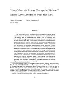 How Often do Prices Change in Finland? Micro-Level Evidence from the CPI Jouko Vilmunen∗ Helinä Laakkonen†