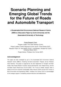 Scenario Planning and Emerging Global Trends for the Future of Roads and Automobile Transport A Sustainable Built Environment National Research Centre (SBEnrc) Discussion Paper by Curtin University and the