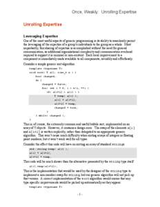 Once, Weakly: Unrolling Expertise Unrolling Expertise Leveraging Expertise One of the most useful aspects of generic programming is its ability to seamlessly permit the leveraging of the expertise of a group’s individu