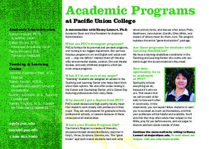 Academic Programs at Pacific Union College Academic Administration Nancy Lecourt, Ph.D. Academic Dean Edwin Moore, M.A.