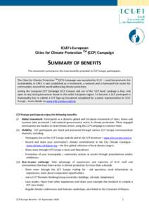 ICLEI’s European Cities for Climate Protection TM (CCP) Campaign SUMMARY OF BENEFITS This document summarises the main benefits provided to CCP Europe participants. The Cities for Climate Protection TM (CCP) Campaign w