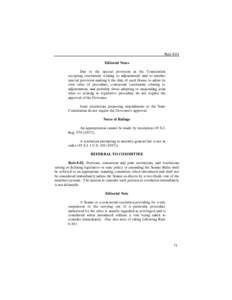 Rule 8.01 Editorial Notes Due to the special provision in the Constitution excepting resolutions relating to adjournment and to another special provision making it the duty of each House to adopt its own rules of procedu