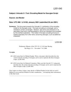 L2[removed]Subject: Unicode 3.1 Text: Encoding Model for Georgian Script Source: Joe Becker Date: UTC #86 / L2 #183, January[removed]submitted 26 Jan[removed]Summary: This document presents the Unicode 3.1 clarification of th