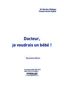 Docteur, je voudrais un bébé !