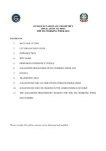 CONSIGLIO NAZIONALE GEOMETRI’S APPLICATION TO HOST THE FIG WORKING WEEK 2012 CONTENTS: 1.