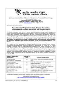 (An Autonomous Institution of Ministry of Environment, Forests and Climate Change, Government of India) Chandrabani, Dehra Dun[removed], India EPBAX: [removed], [removed], Fax: [removed]Website: www.wii.gov.in, e-mail:
