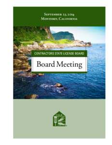 September 23, 2014 Monterey, California CONTRACTORS STATE LICENSE BOARD  Board Meeting