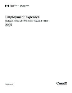 Employment Expenses Includes forms GST370, T777, TL2, and T2200[removed]T4044(E) Rev. 05