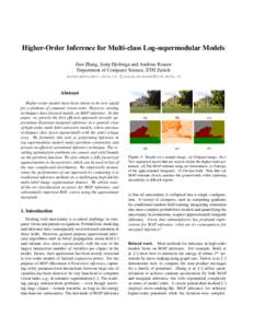 Higher-Order Inference for Multi-class Log-supermodular Models Jian Zhang, Josip Djolonga and Andreas Krause Department of Computer Science, ETH Zurich  {josipd,krausea}@inf.ethz.ch  Abstract