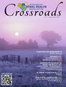 Crossroads Vol. 11, No3, Winter 2014 FIGHTING FOR MISSISSIPPI’S RURAL HEALTH PAGE 2