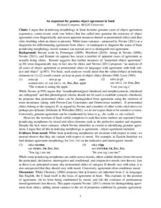 An argument for genuine object agreement in Inuit Richard Compton, McGill University Claim: I argue that ϕ-indexing morphology in Inuit includes genuine cases of object agreement exponence, contra recent work (see below