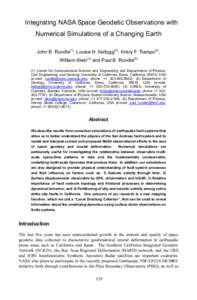 Integrating NASA Space Geodetic Observations with Numerical Simulations of a Changing Earth John B. Rundle(1), Louise H. Kellogg(2), Kristy F. Tiampo(3), William Klein(4) and Paul B. Rundle[removed]Center for Computationa