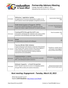 Partnership Advisory Meeting Tuesday, December 9, 9:00 am - Noon Educational Service District 113, Tumwater Welcome / Legislative Update 15 minutes