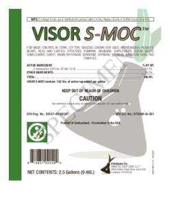 NOTE: It is illegal to sell, use or distribute this product within, or into, Nassau County or Suffolk County, New York.  VISOR S-MOC ™