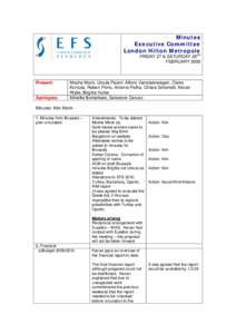 Minutes Executive Committee London Hilton Metropole FRIDAY 27 & SATURDAY 28TH FEBRUARY 2009