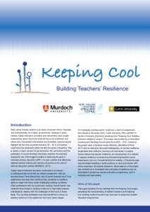 Introduction Early career teacher attrition is an issue of concern both in Australia and internationally. As a result, governments, employers, policy makers, higher education providers and researchers have sought explana