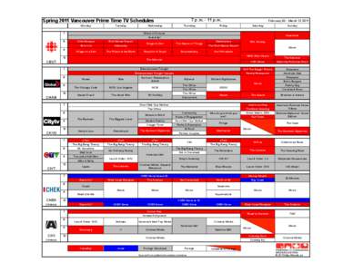 7 p.m[removed]p.m.  Spring 2011 Vancouver Prime Time TV Schedules Monday  Tuesday