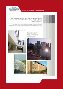 School of the Built Environment  ANNUAL RESEARCH REVIEW[removed]OXFORD INSTITUTE FOR SUSTAINABLE DEVELOPMENT INTERNATIONAL LAND MARKETS RESEARCH GROUP (OISD-ILM)