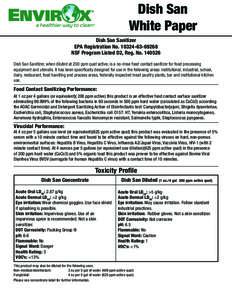 Dish San White Paper Dish San Sanitizer EPA Registration NoNSF Program Listed D2, Reg. NoDish San Sanitizer, when diluted at 200 ppm quat active, is a no-rinse food contact sanitizer for food pr