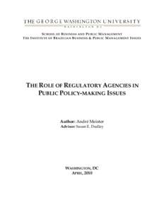 T HE  S CHOOL OF B USINESS AND P UBLIC M ANAGEMENT I NSTITUTE OF B RAZILIAN B USINESS & P UBLIC M ANAGEMENT I SSUES  THE ROLE OF REGULATORY AGENCIES IN