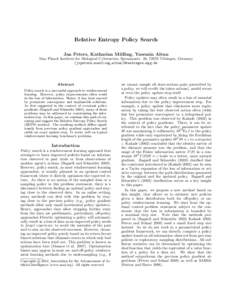 Relative Entropy Policy Search Jan Peters, Katharina M¨ ulling, Yasemin Altun