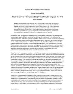 NATIONAL ASSOCIATION OF SCHOOLS OF DANCE Annual Meeting 2014 Keynote Address – Courageous Disciplines: Lifting the Language of a Field Diana Senechal Abstract: Each discipline, including dance, has its own language and