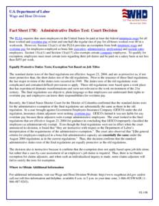 U.S. Department of Labor Wage and Hour Division (Revised July[removed]Fact Sheet 17R: Administrative Duties Test: Court Decision The FLSA requires that most employees in the United States be paid at least the federal minim