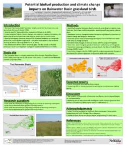 Potential biofuel production and climate change impacts on Rainwater Basin grassland birds a Daniel Udena, Craig Allena, Qingfeng Guanb, Rob Mitchellc, Tim McCoyd and Jill Liske-Clarke