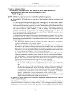 16 USC 470h-2 NB: This unofficial compilation of the U.S. Code is current as of Jan. 4, 2012 (see http://www.law.cornell.edu/uscode/uscprint.html). TITLE 16 - CONSERVATION CHAPTER 1A - HISTORIC SITES, BUILDINGS, OBJECTS,