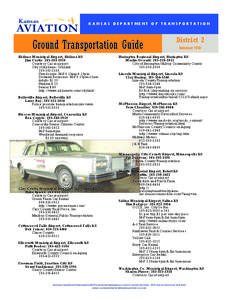 KANSAS DEPARTMENT OF TRANSPORTATION  Ground Transportation Guide Abilene Municipal Airport, Abilene KS Jim Curtis: [removed]Courtesy Car at airport