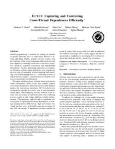 O CTET: Capturing and Controlling Cross-Thread Dependences Efficiently ∗ Man Cao† Minjia Zhang† Meisam Fathi Salmi† †