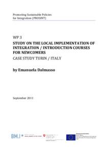 Promoting Sustainable Policies for Integration (PROSINT) WP 3 STUDY ON THE LOCAL IMPLEMENTATION OF INTEGRATION / INTRODUCTION COURSES