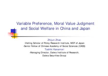 Variable Preference, Moral Value Judgment and Social Welfare in China and Japan