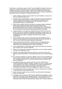 These General Contest Rules apply to all[removed]Territory FM (8TOP) contests. They may be amended or varied from time to time by[removed]Territory FM (8TOP). Special Terms and Conditions may apply to particular contests, in