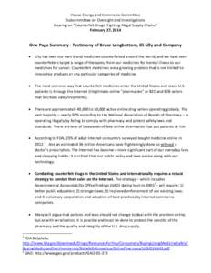 House Energy and Commerce Committee Subcommittee on Oversight and Investigations Hearing on “Counterfeit Drugs: Fighting Illegal Supply Chains” February 27, 2014  One Page Summary - Testimony of Bruce Longbottom, Eli