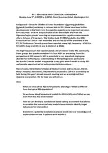 NF1: BEHAVIOUR AND COGNITION: A WORKSHOP Monday June 9th, 1:00PM to 5:00PM, Omni Shoreham Hotel, Washington D.C. Background – Since the Children’s Tumor Foundation’s Learning Disabilities Network (LeaDNet) workshop