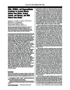 Environ. Sci. Technol. 2006, 40, [removed]PCBs, PCDD/Fs, and Organochlorine Pesticides in Farmed Atlantic Salmon from Maine, Eastern Canada, and Norway, and Wild