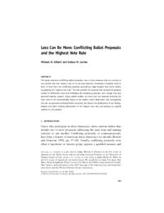 Less Can Be More: Conflicting Ballot Proposals and the Highest Vote Rule Michael D. Gilbert and Joshua M. Levine ABSTRACT