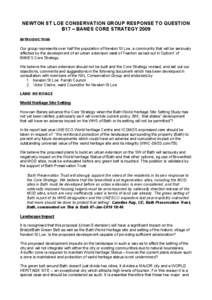 NEWTON ST LOE CONSERVATION GROUP RESPONSE TO QUESTION B17 – BANES CORE STRATEGY 2009 INTRODUCTION Our group represents over half the population of Newton St Loe, a community that will be seriously affected by the devel