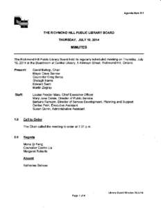 Agenda Item 5.1  THE RICHMOND HILL PUBLIC LIBRARY BOARD THURSDAY, JULY 10,2014  MINUTES